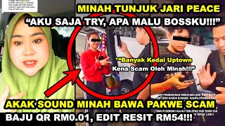 AKAK SOUDN MINAH & PAKWE SCAM BAJU, QR RM0.01 EDIT RESIT RM54 | MINAH TUNJUK JARI 'APA MALU BOSSKU'