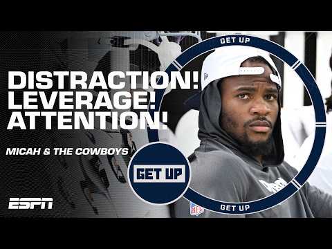 DISTRACTION! LEVERAGE! ATTENTION! 🔊 The Micah Parsons contract dispute with the Cowboys | Get Up