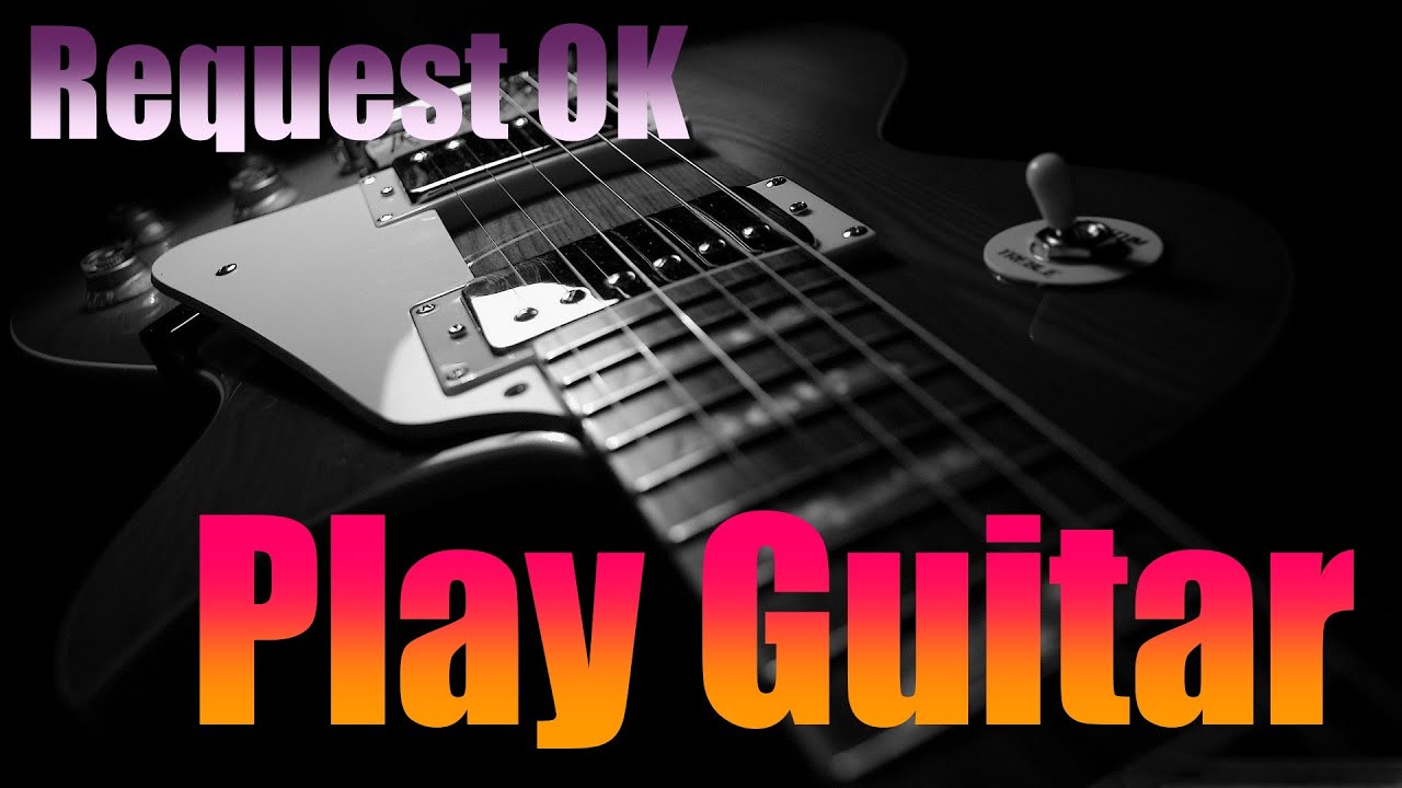 ギター配信 Request OK Guitar