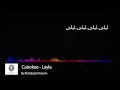 Cairokee - Layla (lyrics) / كايروكي - ليلى مع الكلمات