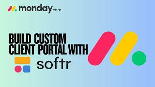 How to Build Custom Client Portals with Softr and Monday.com | Quick Tutorial 2026