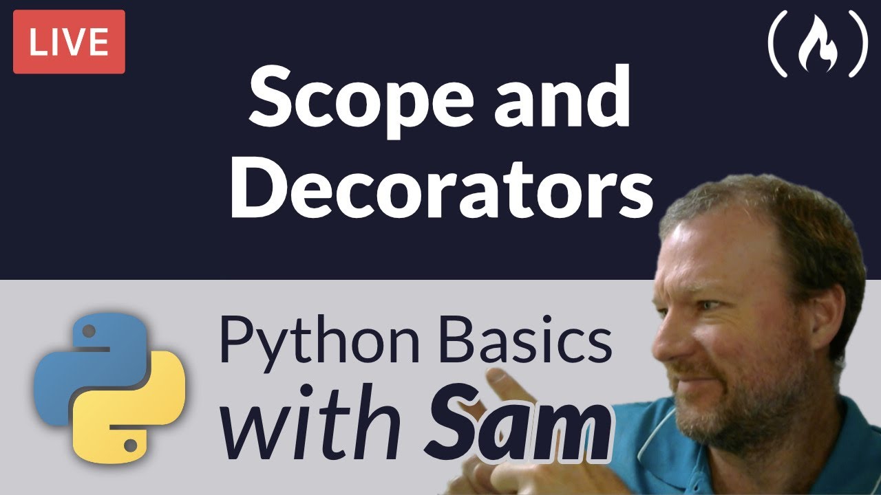 Scope and Decorators - Python Basics with Sam