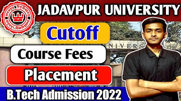 Jadavpur University cut off 2022 wbjee | Placement | Course Fees | Wbjee Counselling 2022