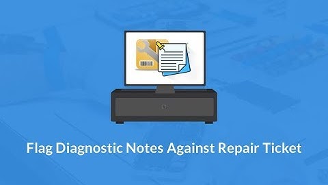 RepairDesk   How to Flag Diagnostic Notes Against RepairTicket
