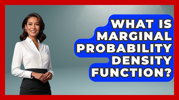 What Is Marginal Probability Density Function? - The Friendly Statistician