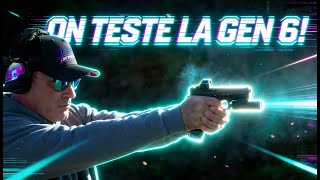 Glock Gen 6 Echec Et Mat....