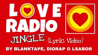 Tototot Love Radio - Blanktape, Diorap and Lsabor (Ang Sarap Mong No. 1) Jingle 🎥