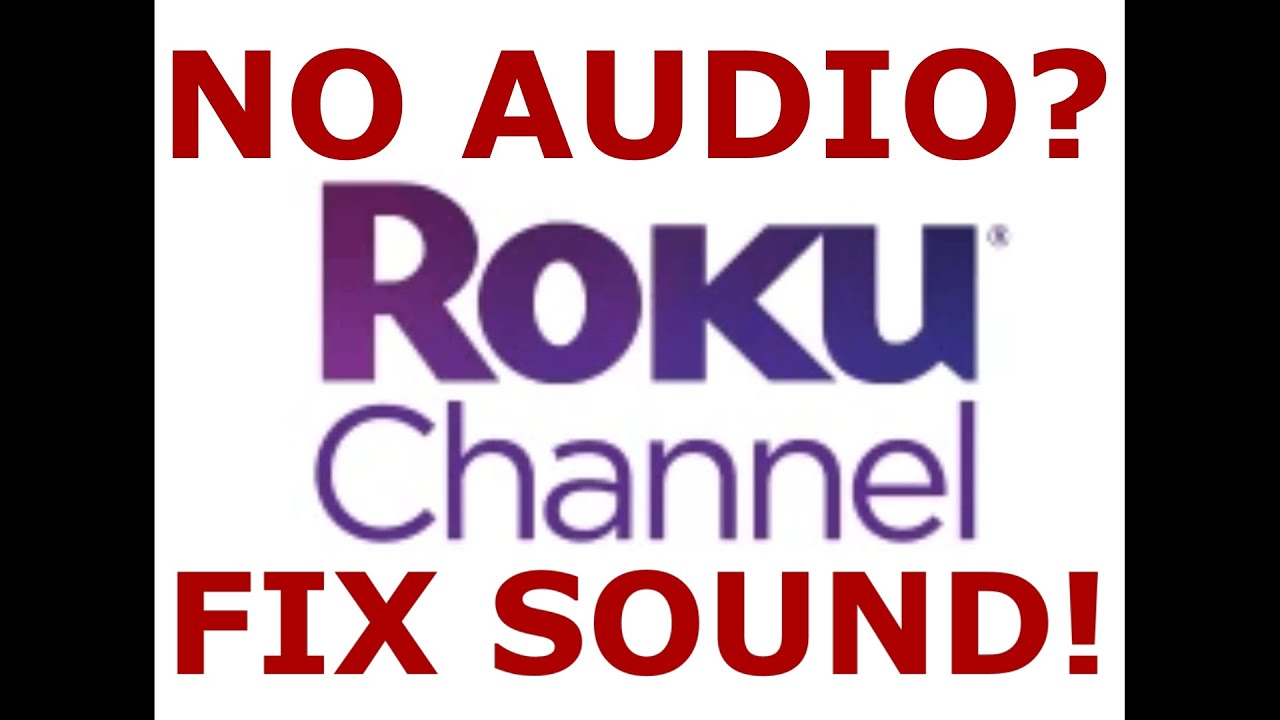 Fix Roku Channel No Sound On Some Videos - YouTube