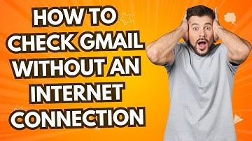 How to use Gmail in offline 2025