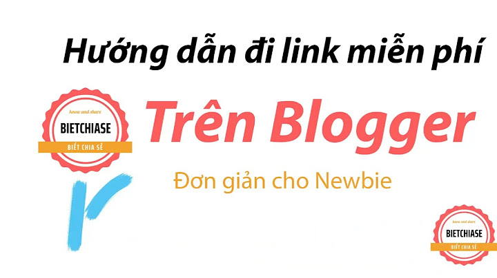 Hướng dẫn làm web bằng blogspot