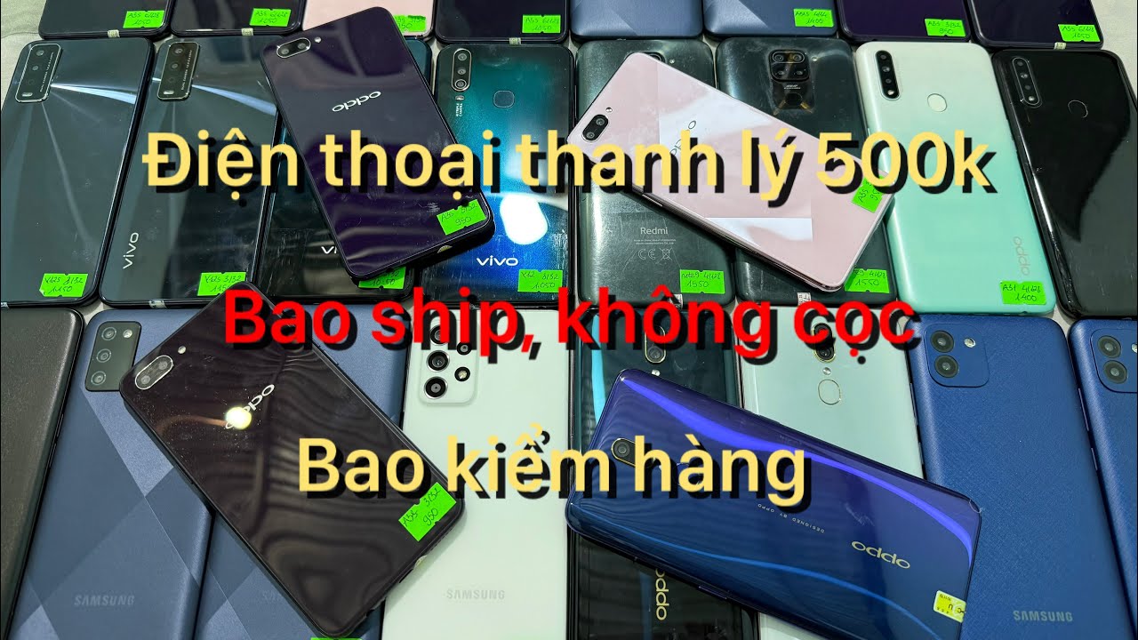 Điện thoại thanh lý chỉ 500k..miễn phí ship giao hàng toàn quốc..
