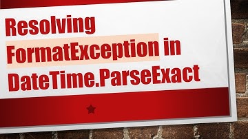 Resolving FormatException in DateTime.ParseExact
