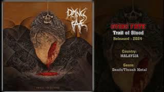 Dying Fate (MAS) - Trail of Blood (Full EP) 2024