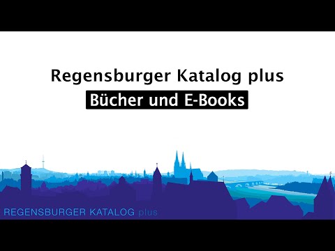 Tutorial Regensburger Katalog plus – Bücher und E-Books | OTH Regensburg