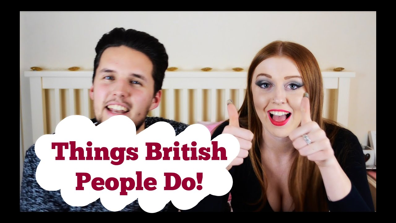 Things British People Do! The Juicy Vlog YouTube