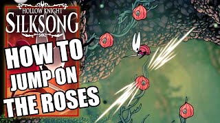 Hollow Knight Silksong - How to Jump on the Red Roses (Flowers)