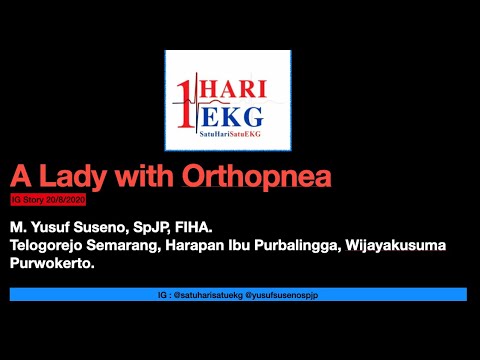 Seorang Wanita dengan Orthopnea. Diskusi Singkat Diagnosis dan Terapi Gagal Jantung