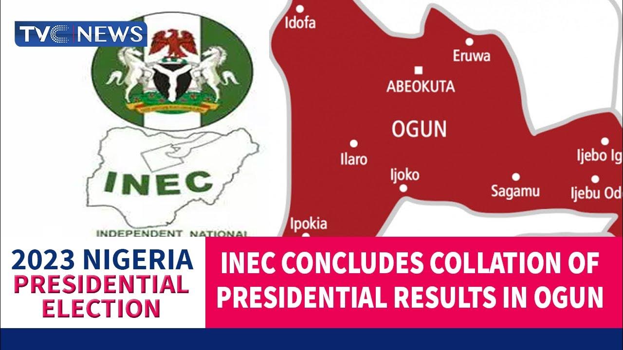 #Decision2023: INEC Concludes Collation Of Presidential Results In Ogun State