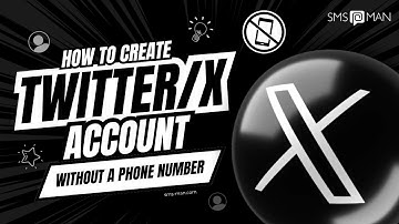 How to Create Twitter X Account WITHOUT a Phone Number | NO Phone and NO Email