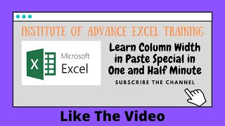 MS-Excel | Paste Special - Column Width; Learn in Just One and Half Minute