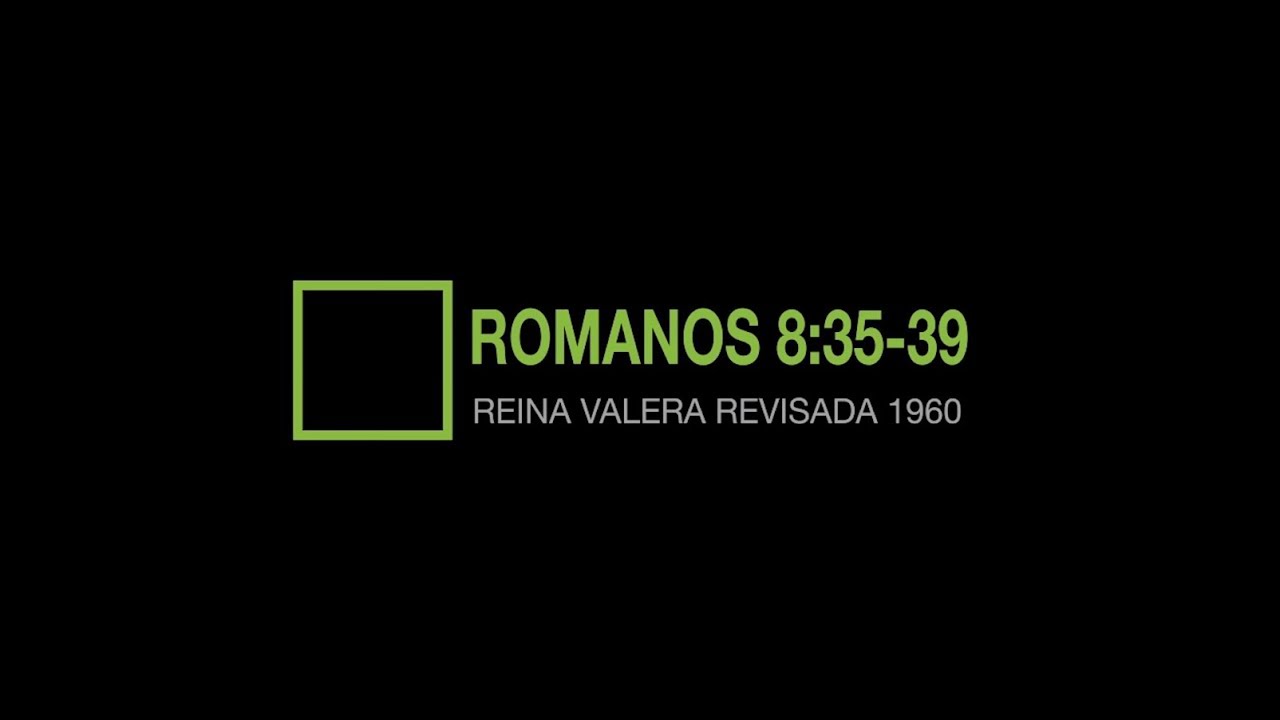Romanos 8:35-39 / BibliaTack - YouTube Romanos 8:35-39 / BibliaTack - YouTube