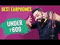 सबसे बढ़िया Earphones सिर्फ ₹600 में ⚡ ⚡ ⚡ Top 5 Best Earphones Under ₹600 (Sept 2019)