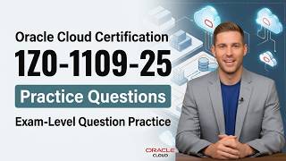 How to Pass the Oracle 1Z0-1109-25 Exam | Real Practice Questions &amp; Tips