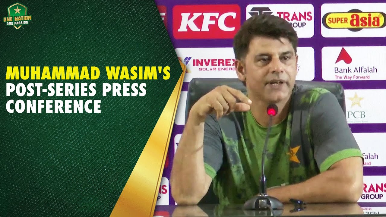 Pakistan Women's Team Head Coach Muhammad Wasim's Post-Series Press ...