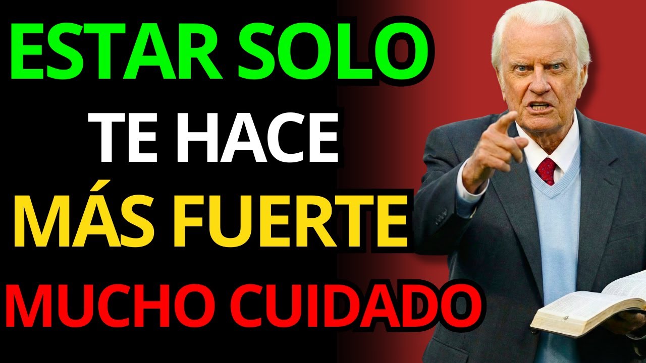 BILLY GRAHAM REVELA: LA SOLEDAD NO ES CASTIGO, ES PREPARACIÓN DIVINA