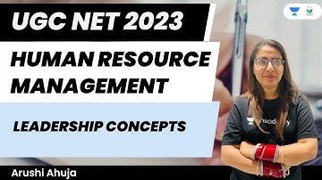 Human Resource Management | Leadership Concepts | UGC NET 2023 | Arushi Ahuja
