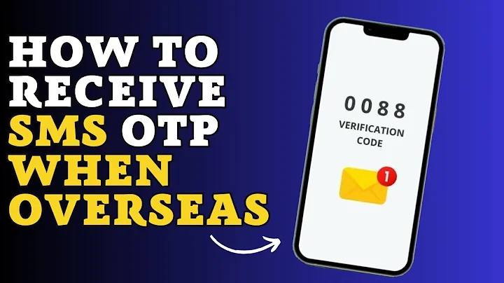 How to receive SMS code while abroad? How to receive SMS OTP when overseas?