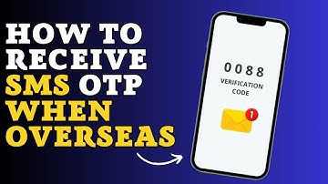 How to receive SMS code while abroad? How to receive SMS OTP when overseas?