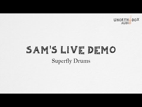 Superfly Drums - Sam's Live Performance Demo