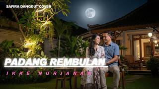 Padang Rembulan – Ikke Nurjanah | Cover Dangdut Safira Dangdut Official