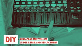 How to Repair AKAI APC40 MK2 MKII Replace Sliders - YouTube