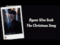 Byeon Woo Seok The Christmas Song Lyrics Terjemahan English Indonesia Byeon Woo Seok The Christmas Song Lyrics Terjemahan English Indonesia