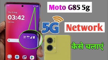 moto g85 5g me 5g kaise chalaye / moto g85 5g network settings / how to enable 5g network moto g85