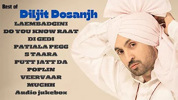 Best Of Diljit Dosanjh | Diljit Dosanjh Songs | New Punjabi Song 2024