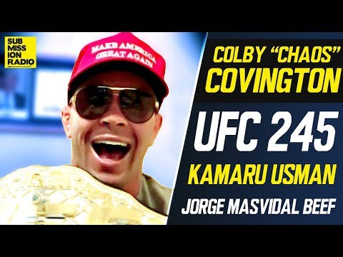 UFC 245: Colby Covington Rips Jorge Masvidal, BMF Belt, Kamaru Usman, Threatens Dana White