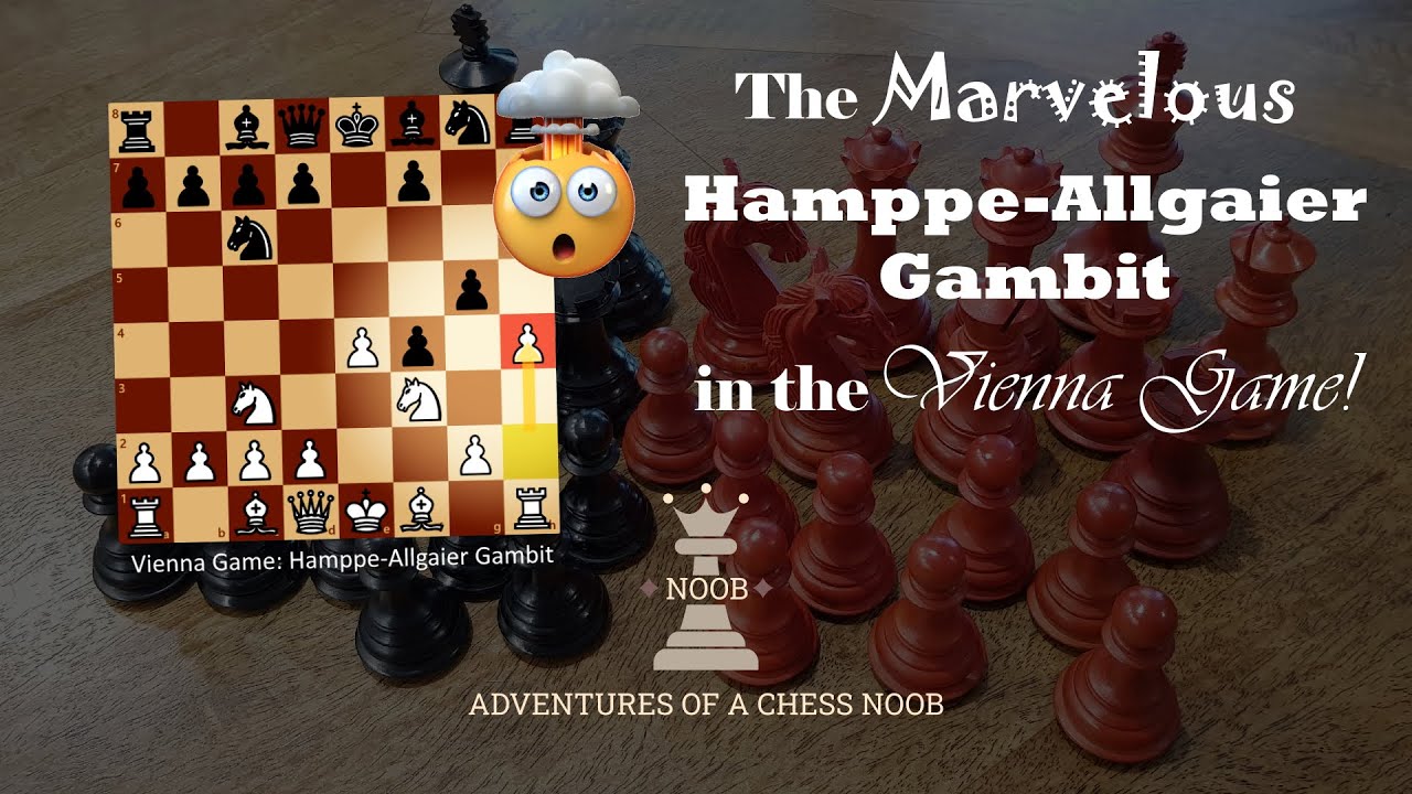 The marvelous Hamppe-Allgaier Gambit in the Vienna Game – Adventures of a  Chess Noob