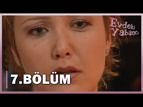 Evdeki Yabancı 7. Bölüm - FULL BÖLÜM