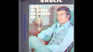 Vignette de la vidéo "Saban Saulic - Ako me trazis - (Audio 1984)"