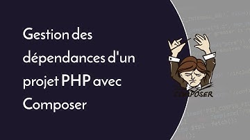 Composer : Gestionnaire de dépendances pour PHP