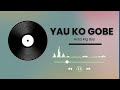 Sabuwar Waka Yau Ko Gobe Latest Hausa Song Official Audio Lyrics By Auta Mg