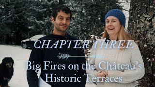 Chapter 3: Big Fires in the Chateau's Historic Vineyard by The Lost Gardens of Chateau de Rosieres 21,707 views 1 year ago 19 minutes