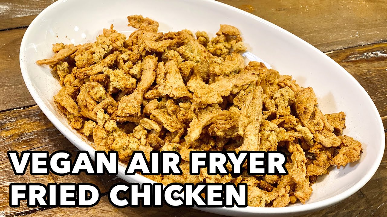 Best VEGAN Air Fryer Fried Chicken Recipe YouTube