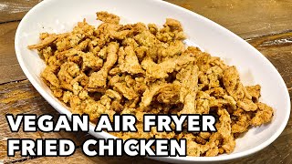 Best VEGAN Air Fryer Fried Chicken Recipe