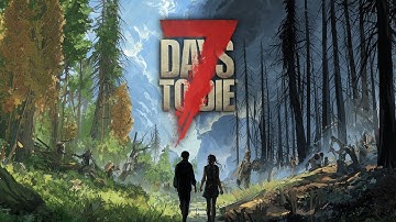 FROM GREEN TO ASH, THE BLOOD MOON APPROACHES!  – 7 Days to Die V2.0 (EP 4)