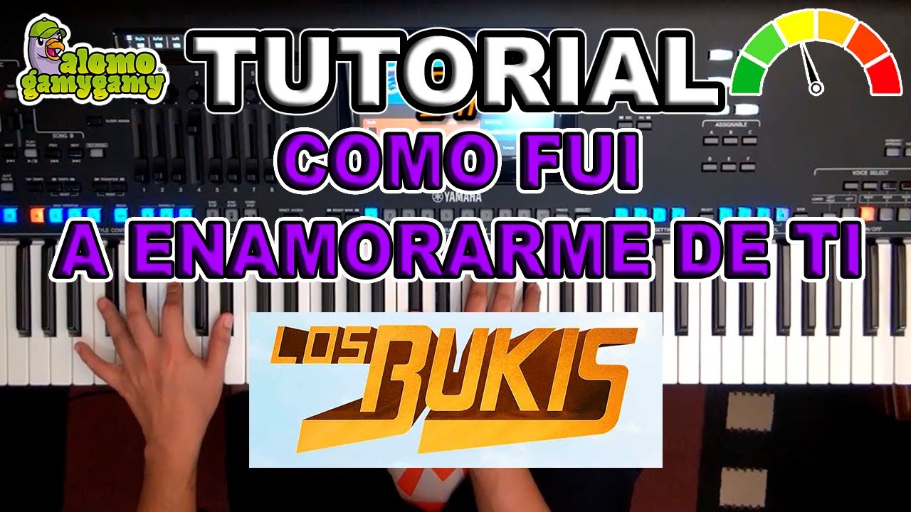 Como Fui A Enamorarme De Ti : LOS BUKIS / Tutorial Figuras Y Acordes