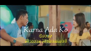 Karna Ada Ko Cover Massan Muhammad (Story WA)